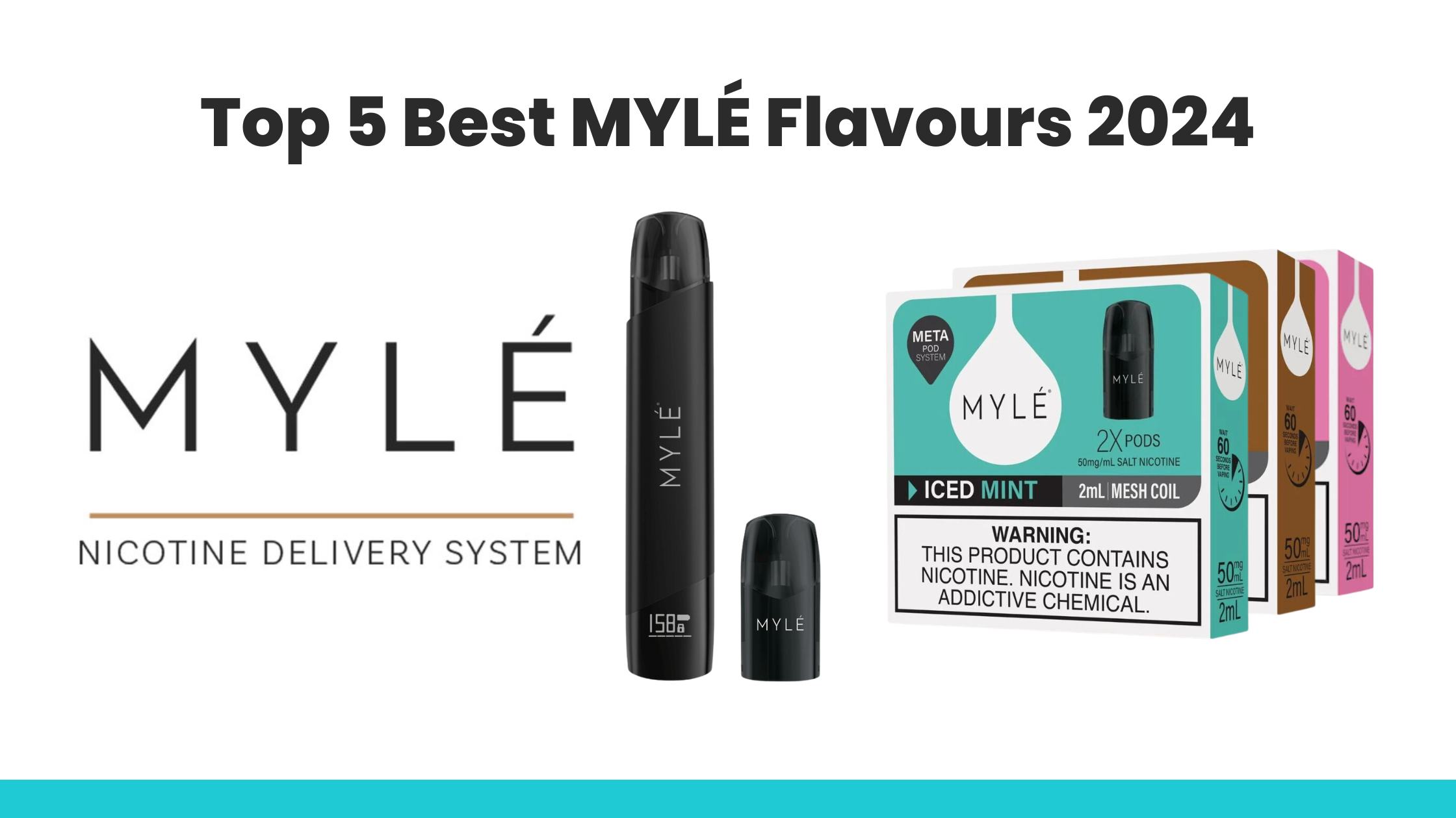 Top 5 Best MYLÉ Flavours 2023 - PodVapes