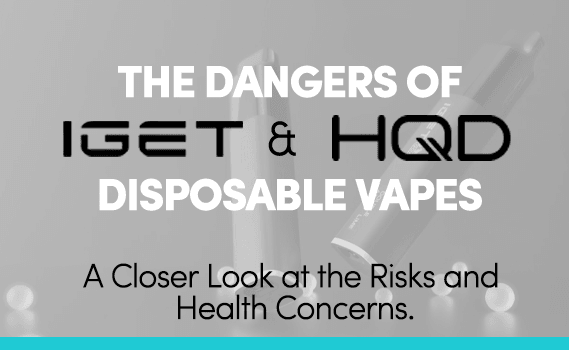 The Dangers of IGET and HQD Disposable Vapes: A Closer Look at the Risks and Health Concerns